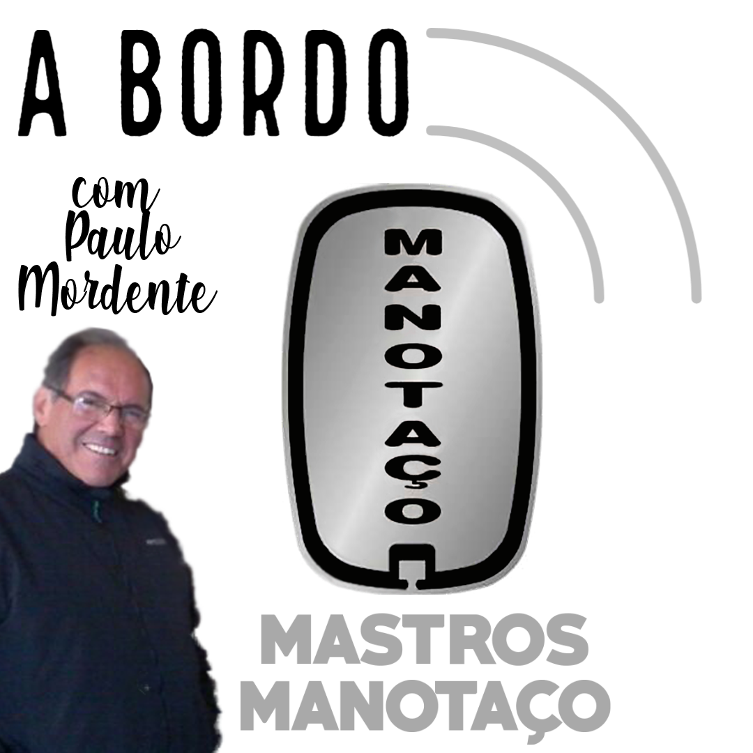 podcast a bordo com a Mastros Manotaço - Paulo Mordente